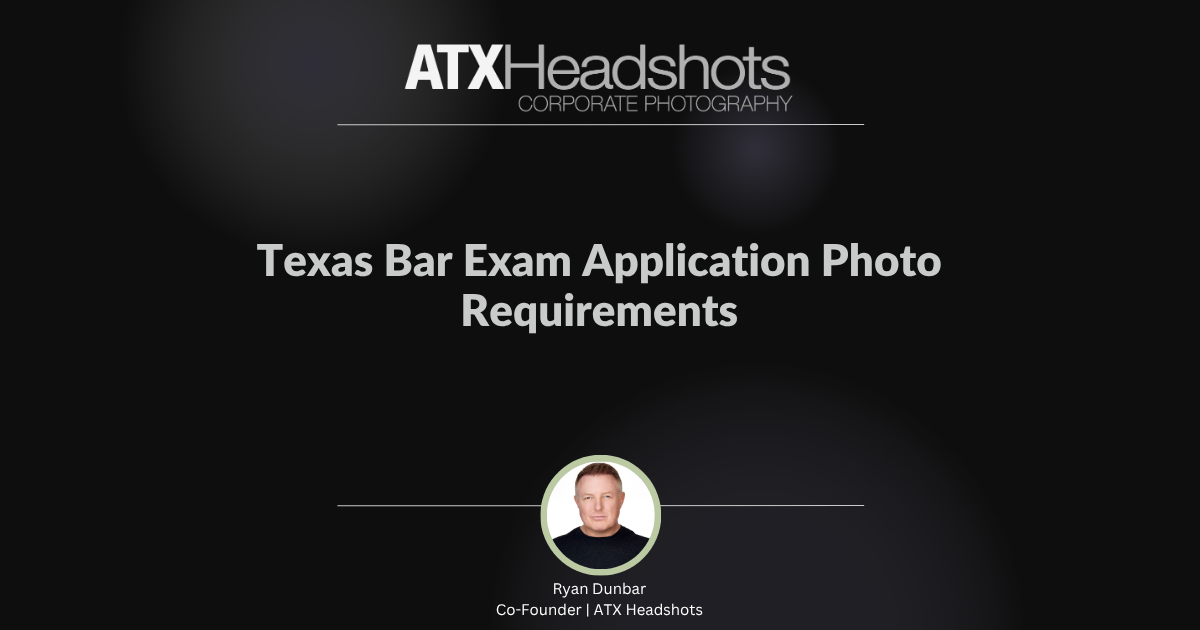 Texas Bar Exam Application Photo Requirements